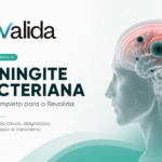 Meningite bacteriana no Revalida: apresentação clínica, diagnóstico, análise do líquor e tratamento